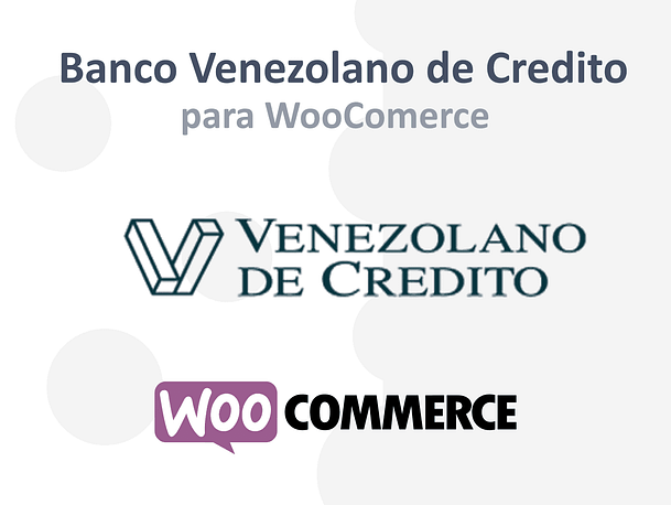 Botón de Pago del Banco Venezolano de Crédito para WooCommerce